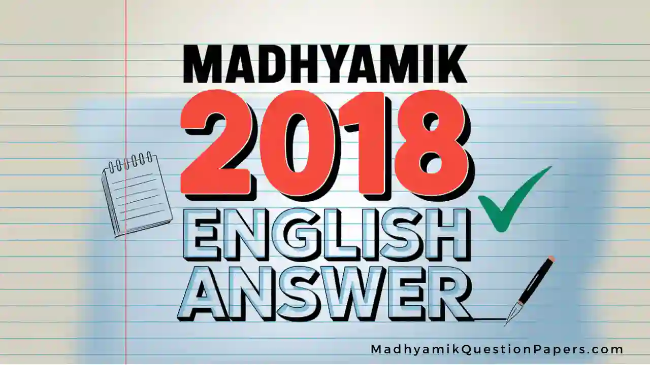 Madhyamik 2018 English Question Paper Solved Free PDF Download