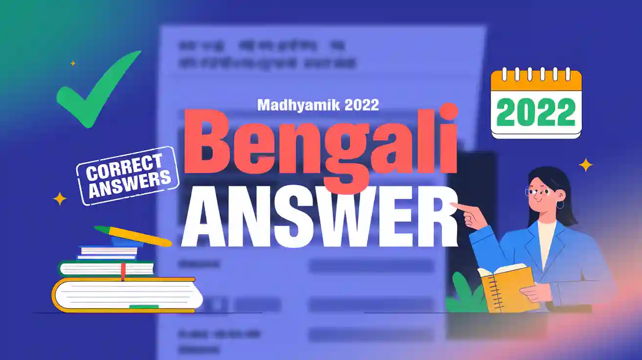 Madhyamik 2022 Bengali Answer