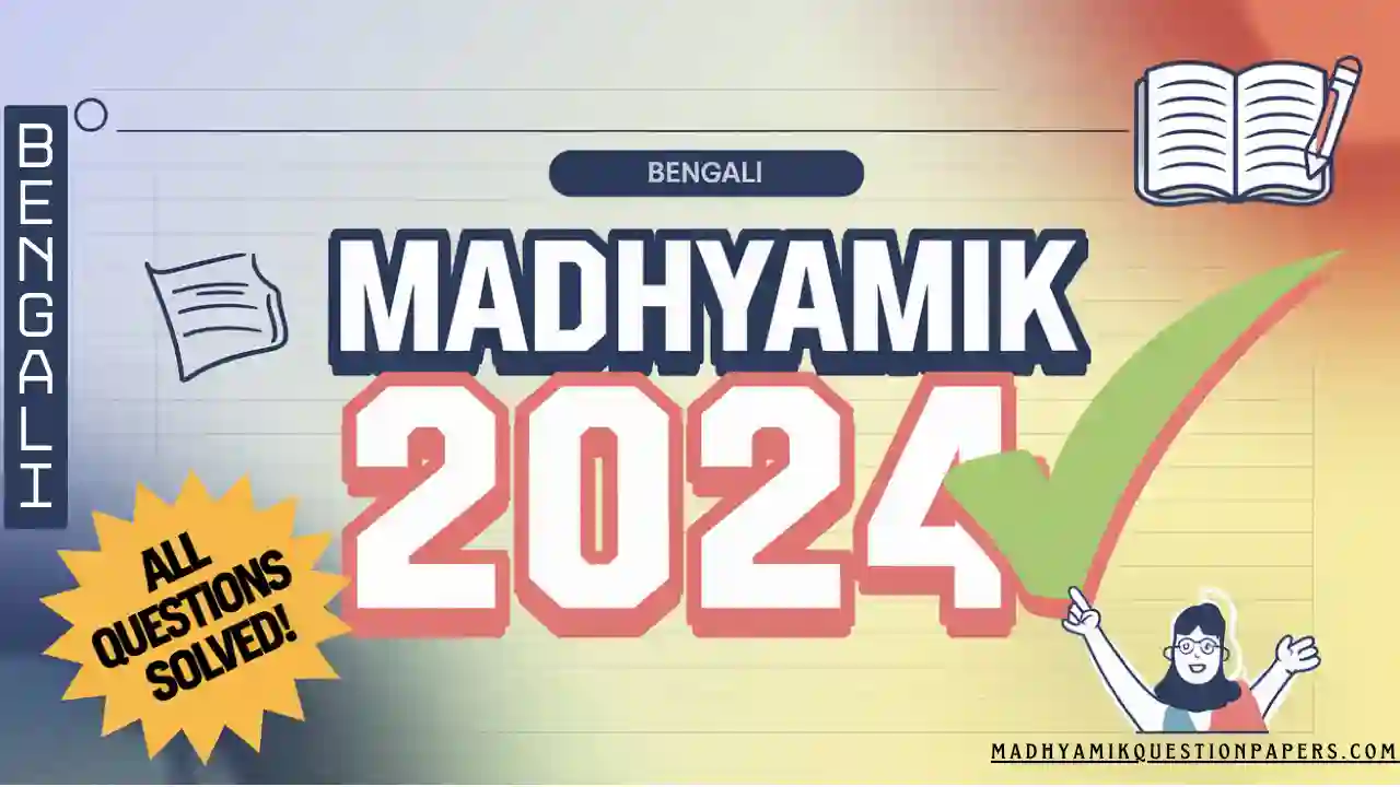 Madhyamik 2024 Bengali Answer