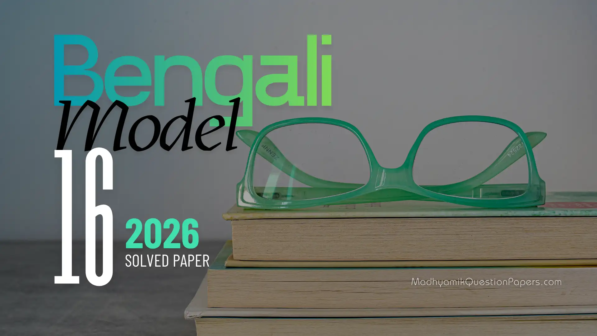 Bengali Model Question Paper 16 2026 Answer Thumbnail